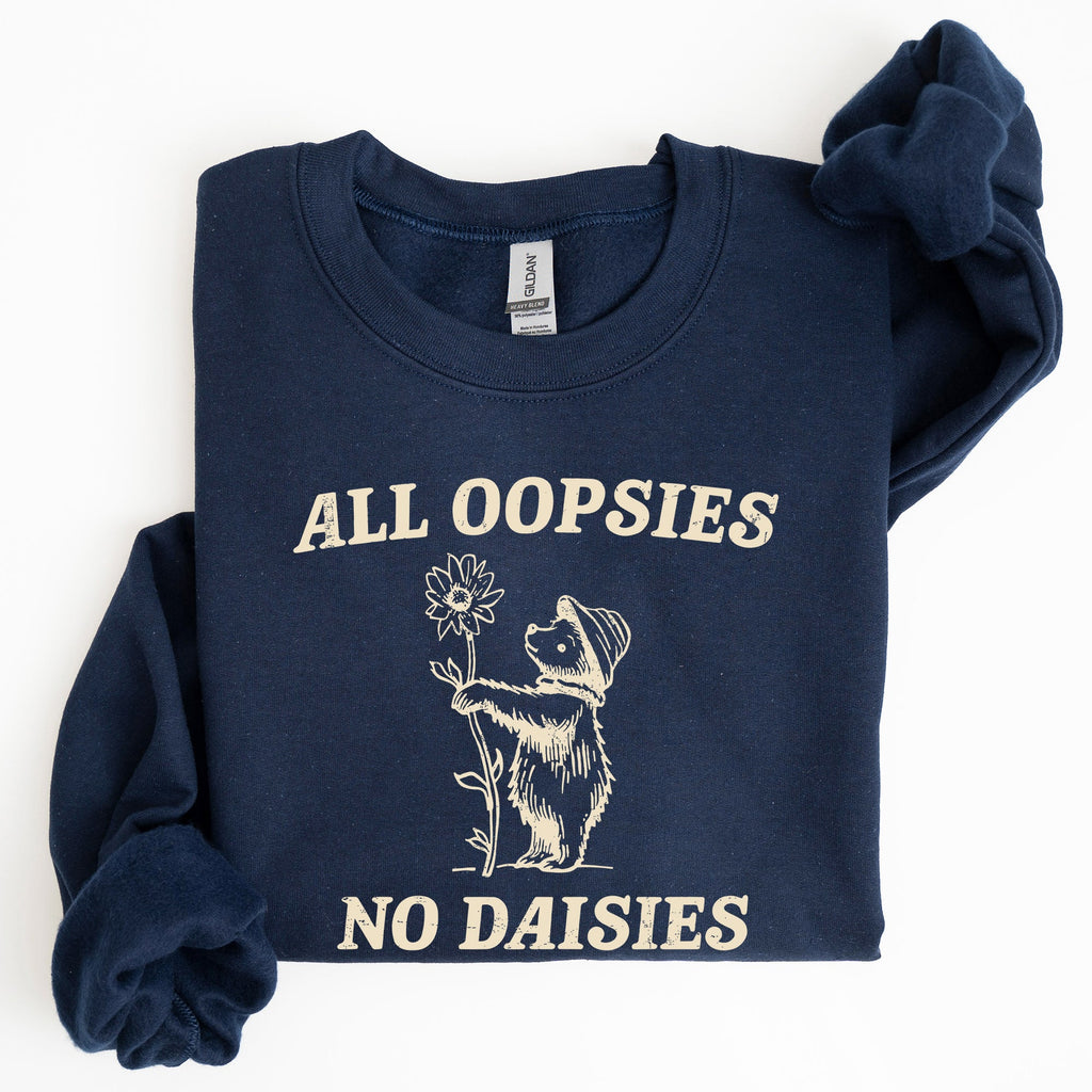 All Oopsies No Daisies Cute Bear Illustration Premium Cozy Everyday Comfort Sweatshirt