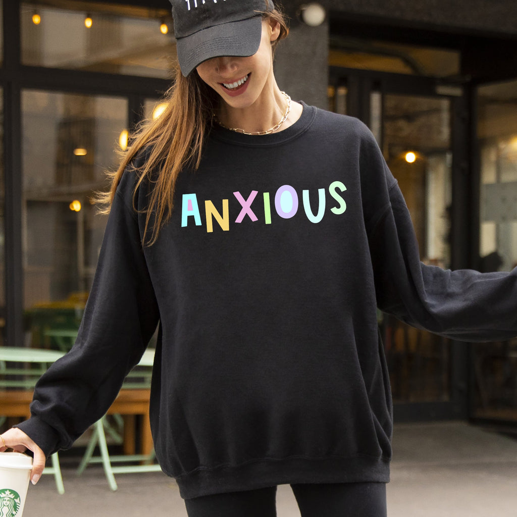 Anxious Positivity Sarcastic Mental Health Awareness Moms Cozy Graphic Sweatshirt