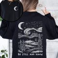 Be Still And Know Bible Verse Faith Christian Inspirational Religious Believers Sweatshirt