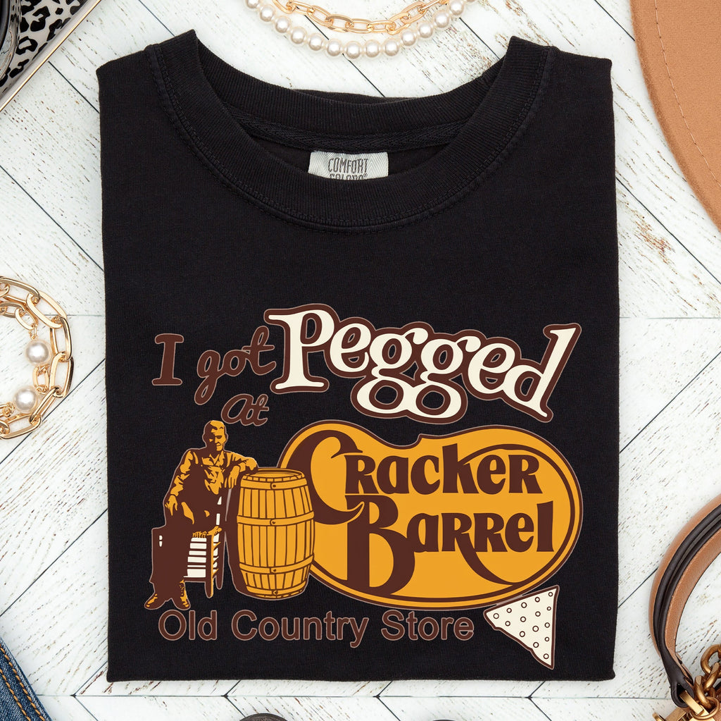 I Got Pegged At Cracker Barrel Hilarious Statement For Adults Who Appreciate Irreverent Bar Humor Comfort Colors Tee