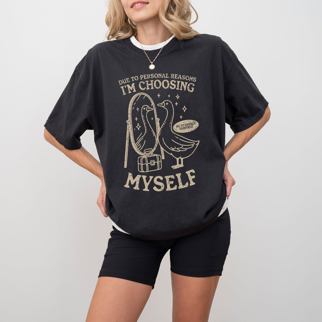 Choosing Myself Mental Health Self Care Meme Positive Reminder Daily Affirmation Comfort Colors Tee