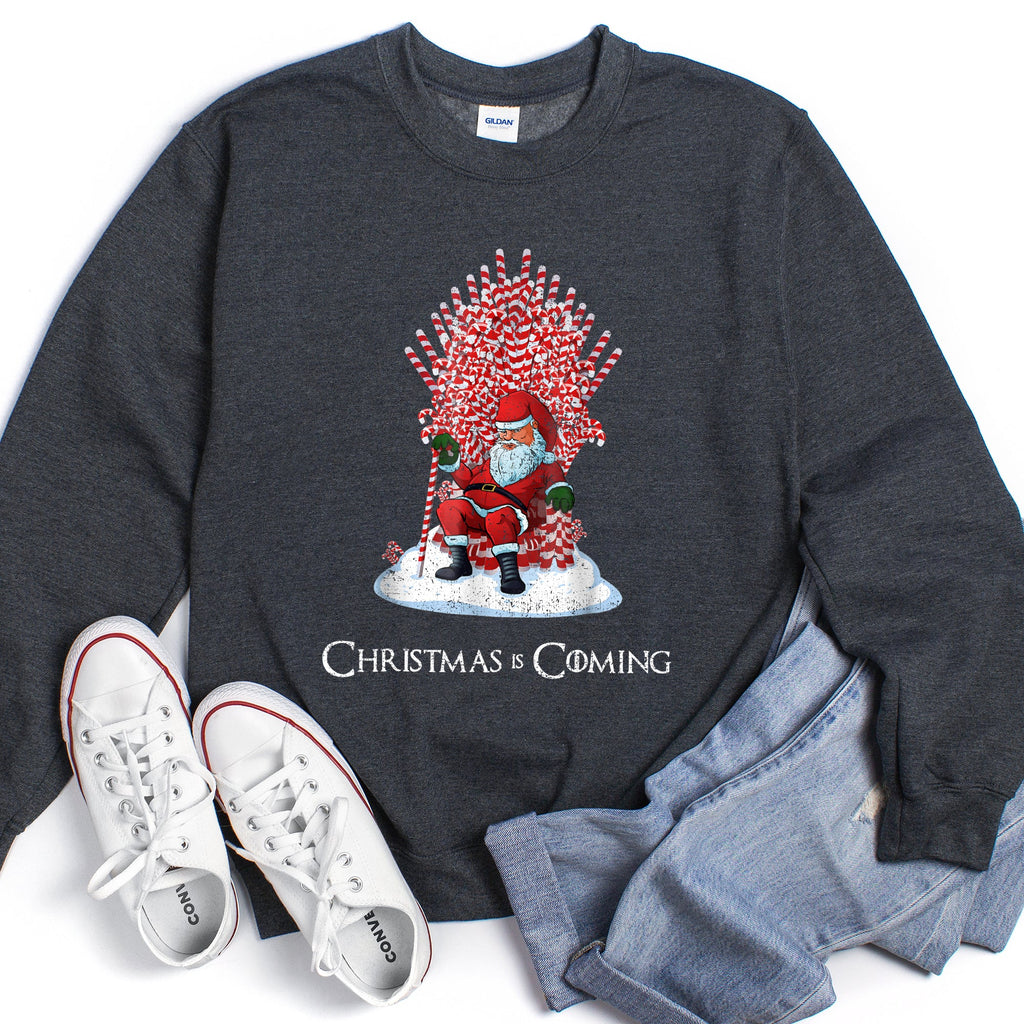 Christmas Is Coming Santa Throne Game Holiday Countdown Edition Sweatshirt