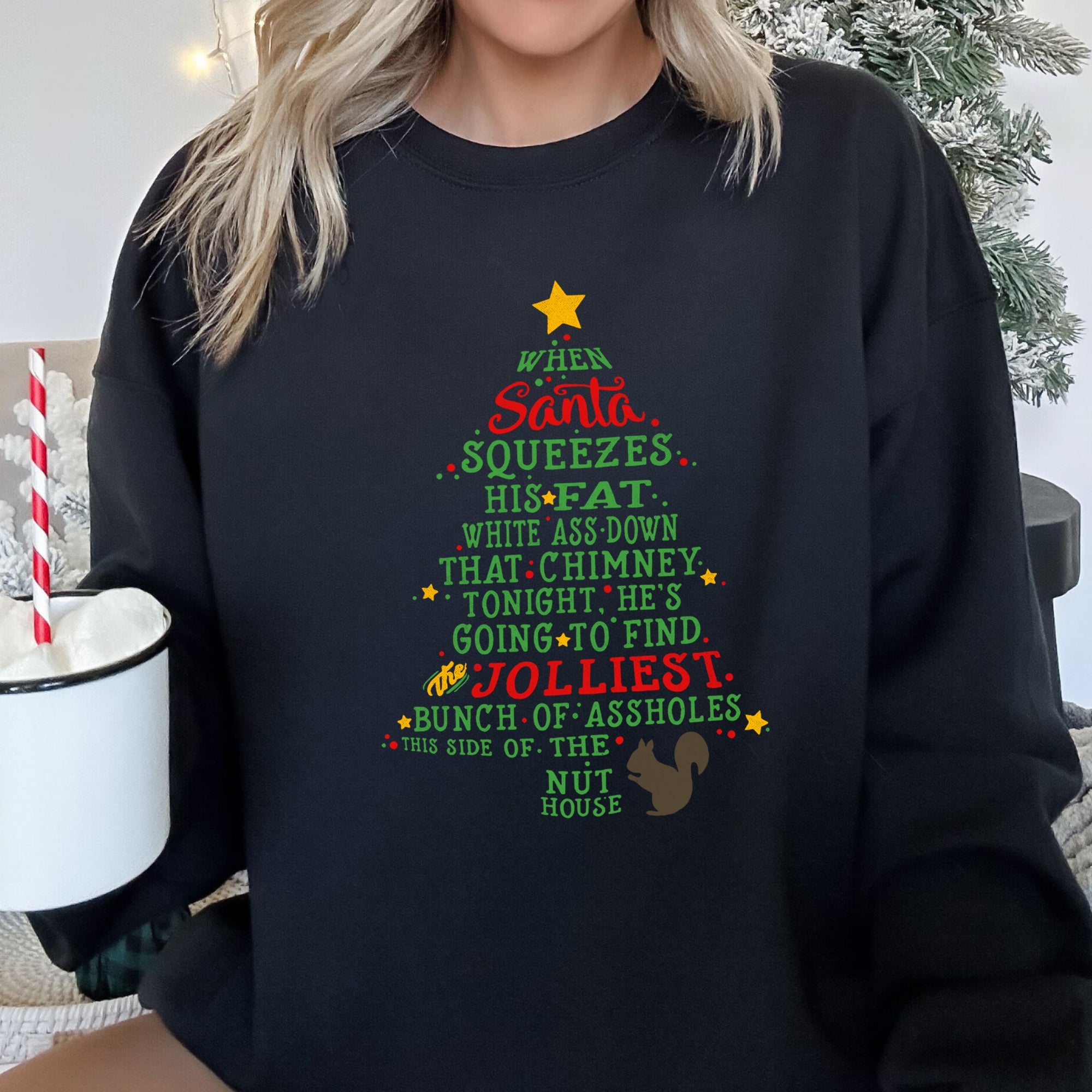 Christmas Vacation Quote Graphic Hilarious Holiday Quote For Cozy Season Comfort Fit Sweatshirt