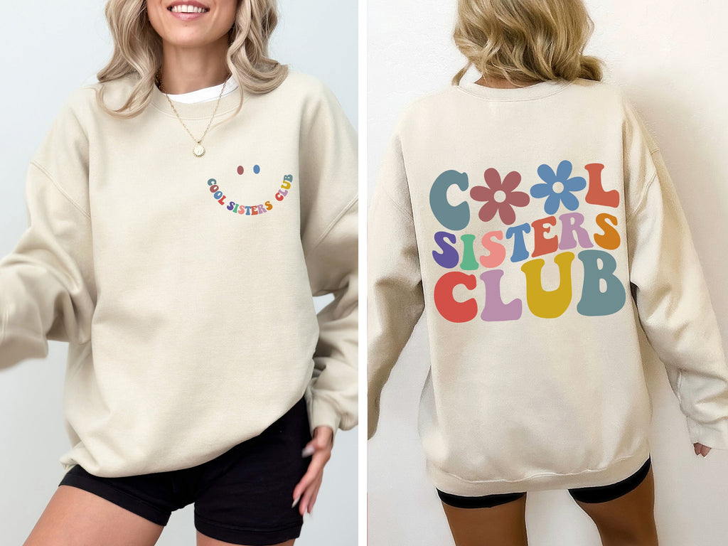 Cool Sisters Club Front Back Print Sisters Era Cozy Fleece Lined Relaxed Fit Sweatshirt