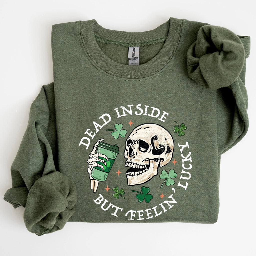 Dead Inside But Feeling Lucky St Patrick's Day Holiday Edition Premium Sweatshirt