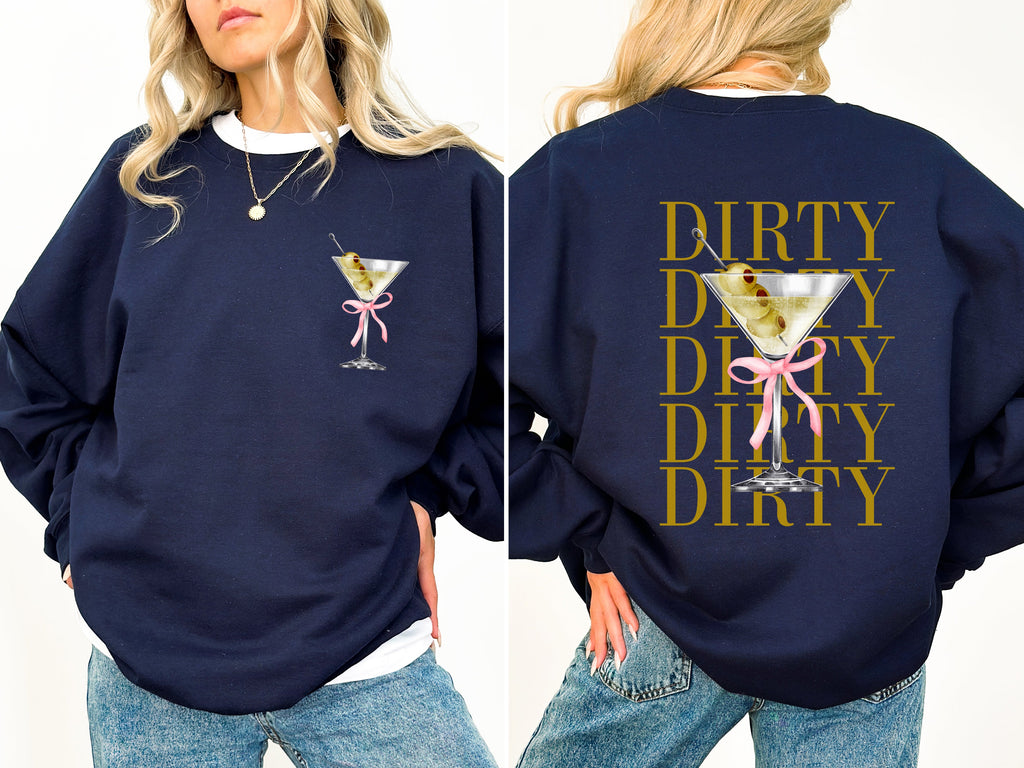 Dirty Martini Olives Filthy Drink Alcohol Gin Vodka Cocktail Lover Graphic Sweatshirt