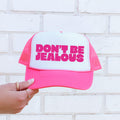 Don't Be Jealous, Sassy, Funny Bright Pink Snapback With Bold Attitude For The Everyday Look Trucker Hat