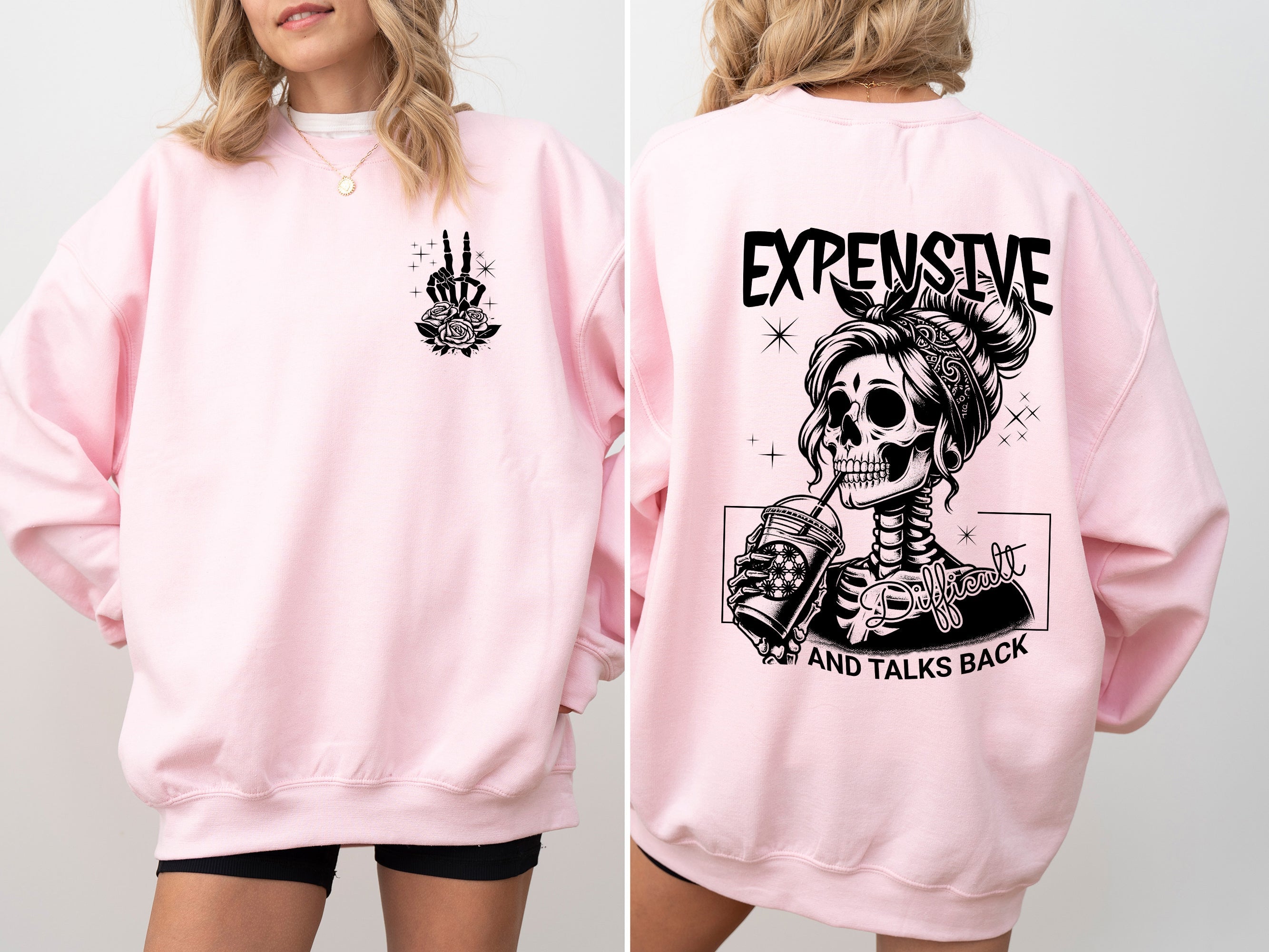Expensive Difficult Talks Back Mom Mother Skeleton Statement Design Edition Sweatshirt