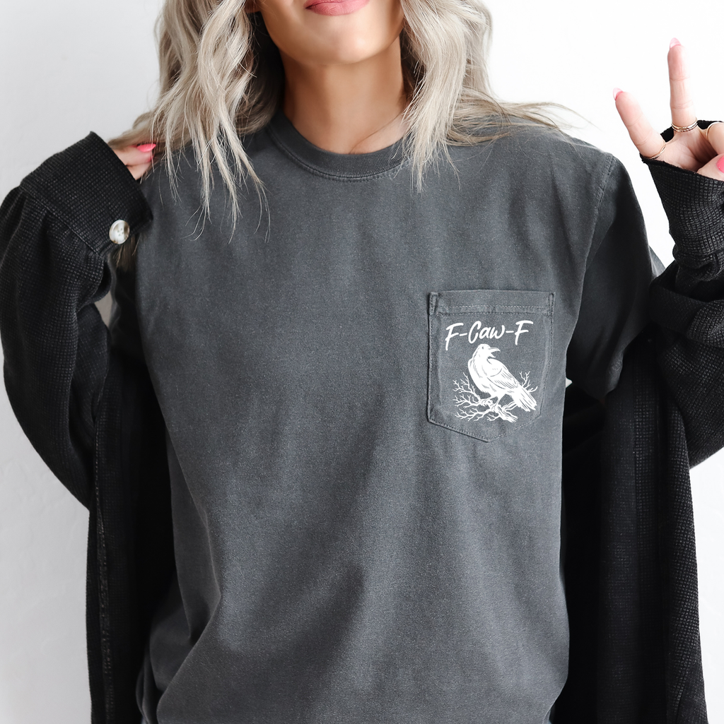 F Caw F Raven Crow Gothic Halloween Witch Spooky Dark Humor Crude Crass Laughs Pocket Vibe Comfort Colors Tee