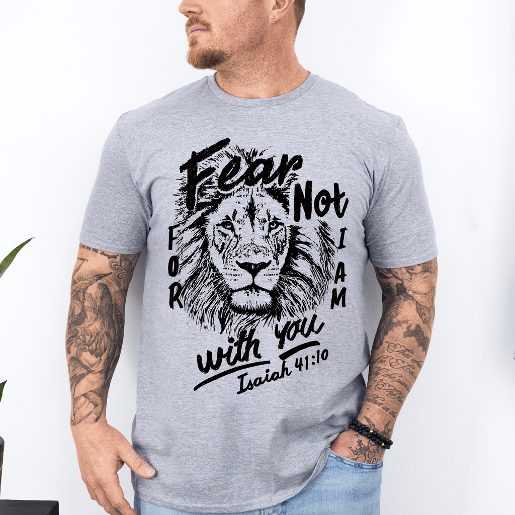 Fear Not, For I Am With You Lion Faith Gospel Bible Verse Scripture Design Graphic Tee
