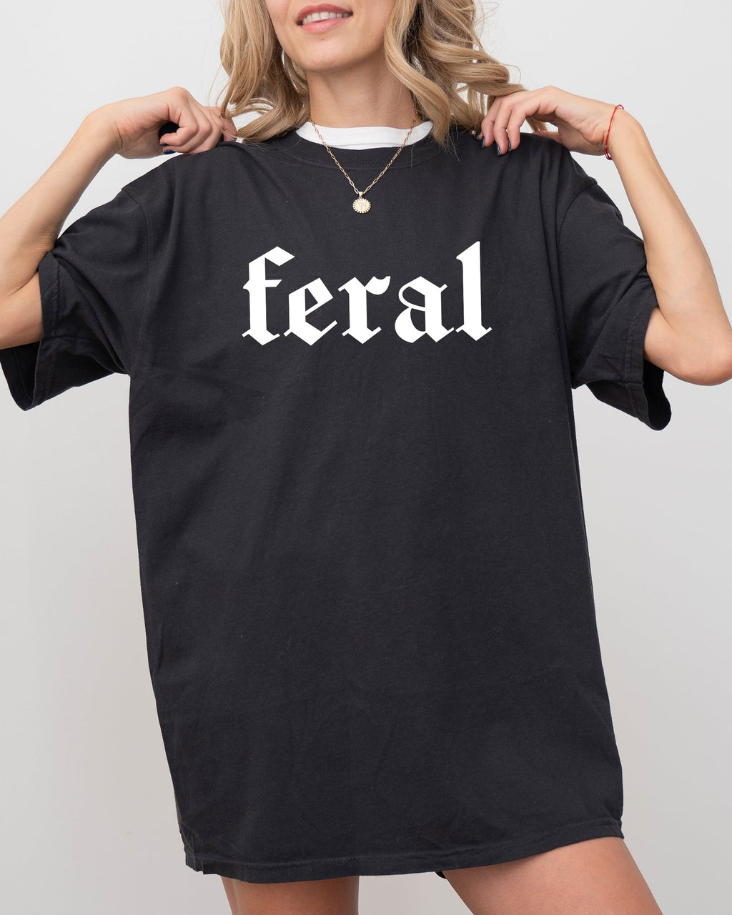 Feral Meme Vulgar Suggestive Trendy Graphic Fusion Bold Statement Comfort Colors Tee