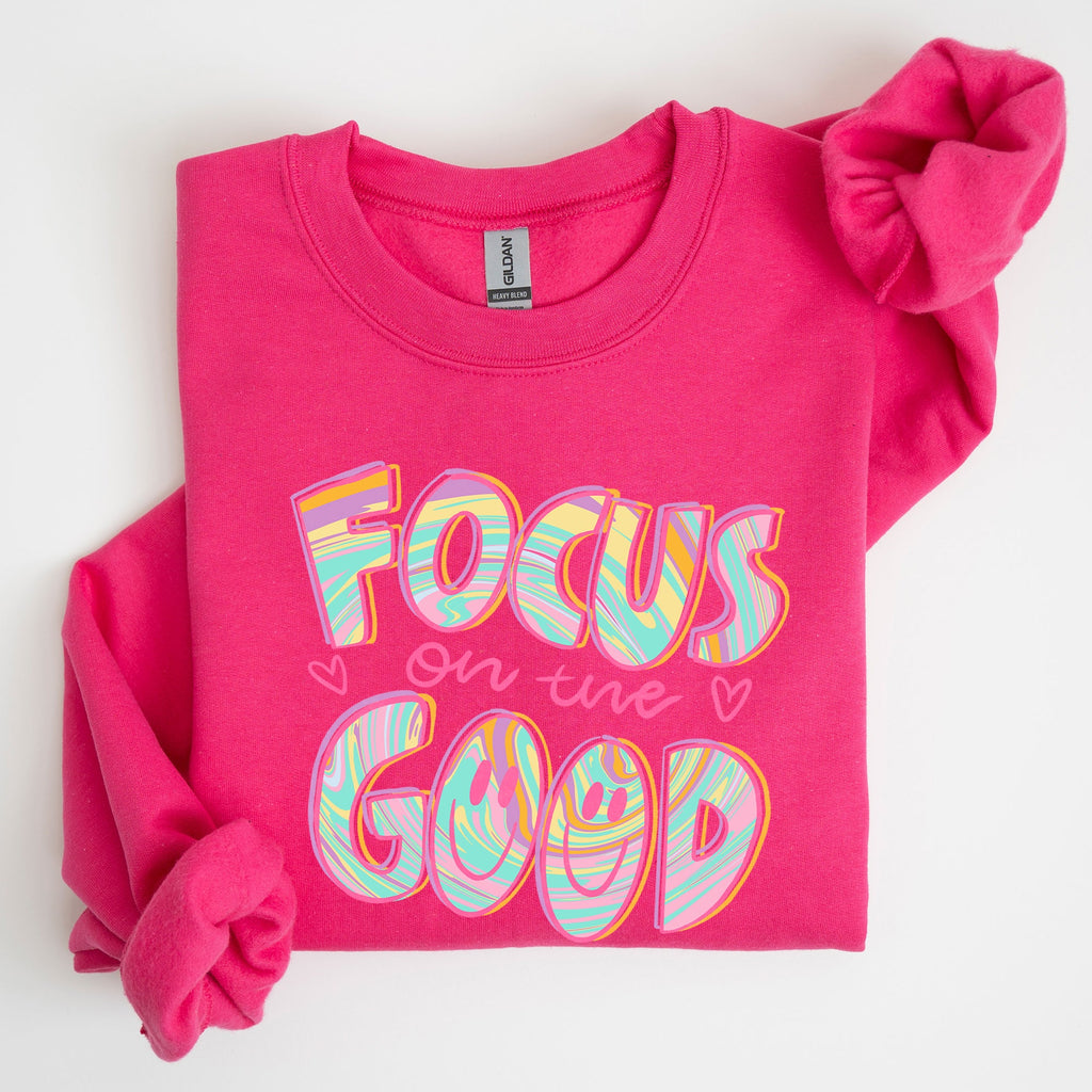 Focus On The Good Retro Groovy Positivity Mental Health Awareness And Positive Vibes Sweatshirt