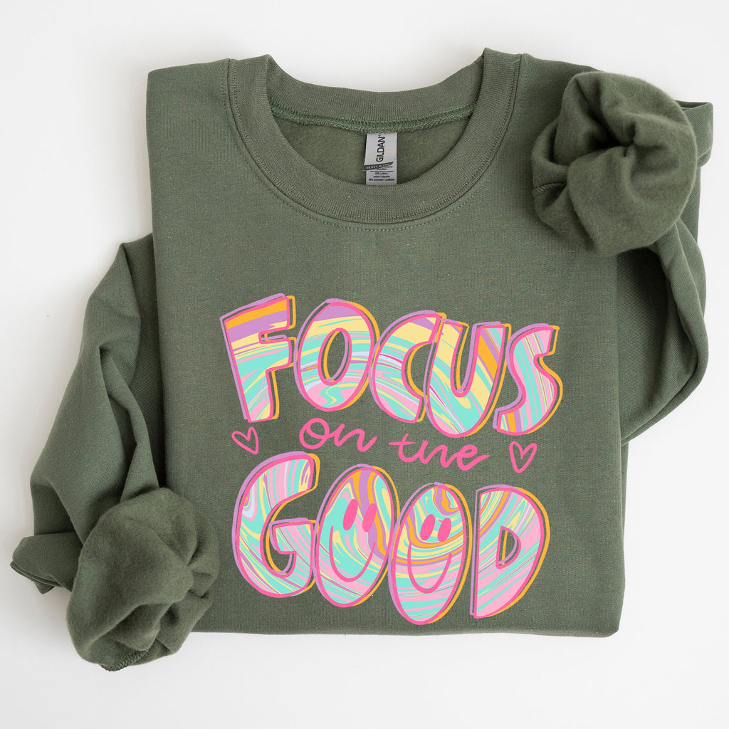 Focus On The Good Retro Groovy Positivity Mental Health Awareness And Positive Vibes Sweatshirt