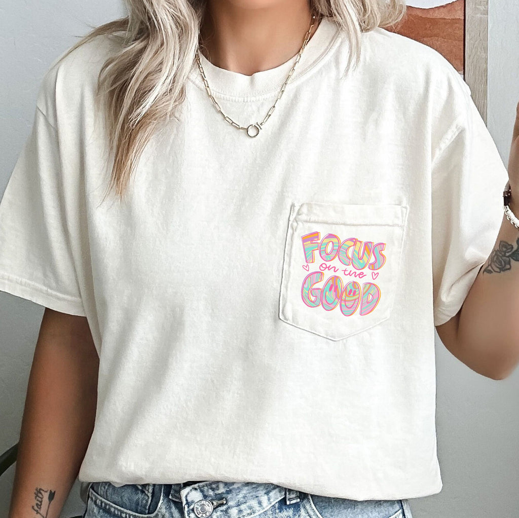 Focus On The Good Retro Pocket Positivity Mental Health Pocket Tee Comfort Colors Tee
