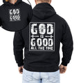 God Is Good All The Time Faith Jesus Christian Religious Gospel Hooded Sweatshirt