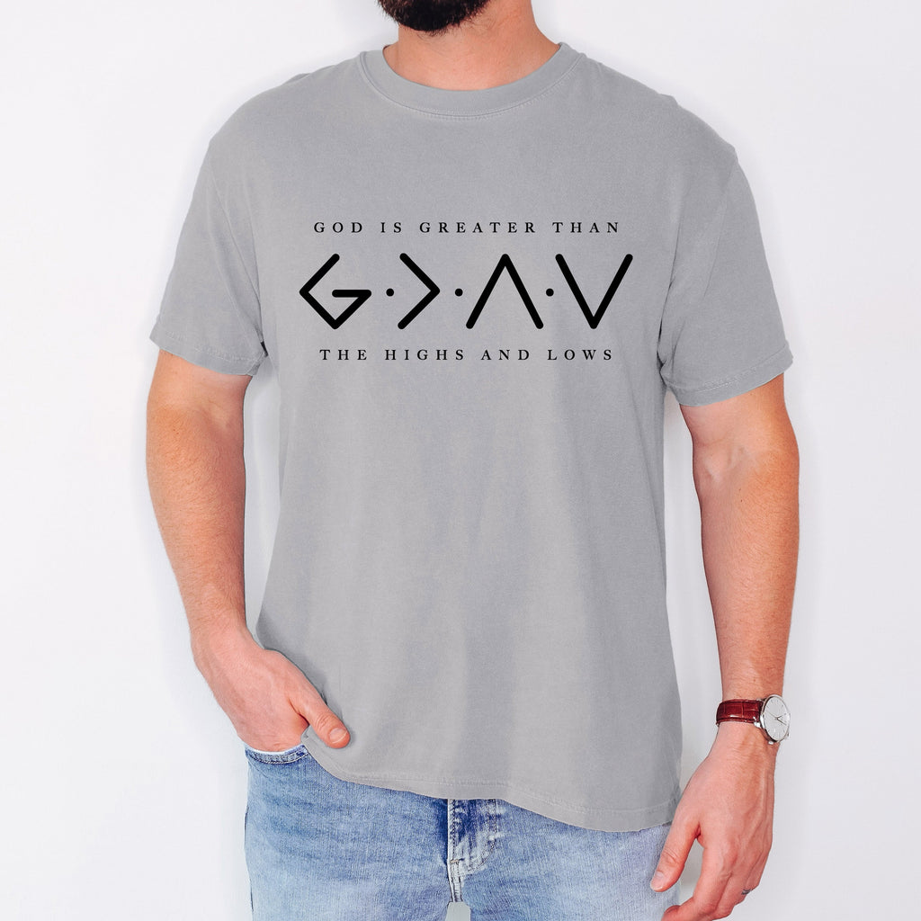 God Is Greater Than The Highs And Lows Jesus Christian Faith Gospel Comfort Colors Tee