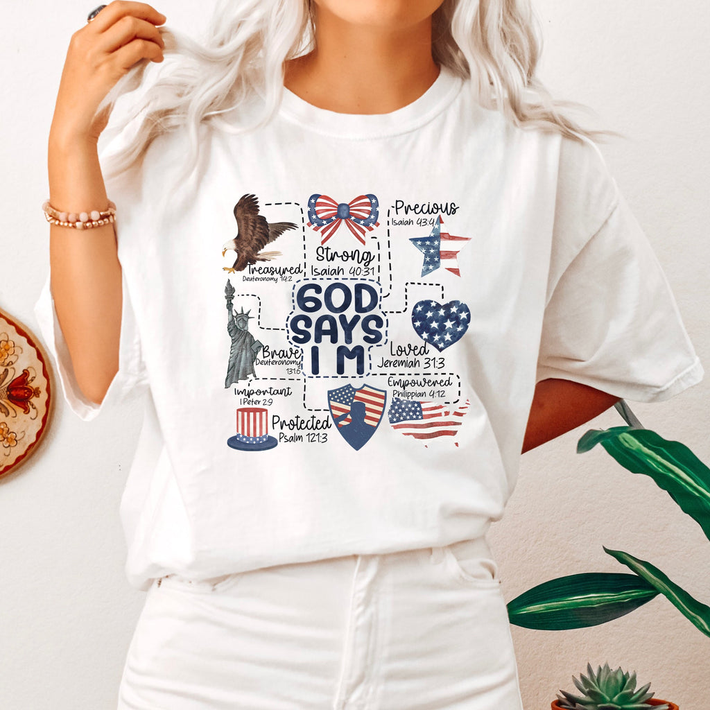 God Says I Am Patriotic Protected Strong Powerful Brave Bold Courageous Faithful Comfort Colors Tee