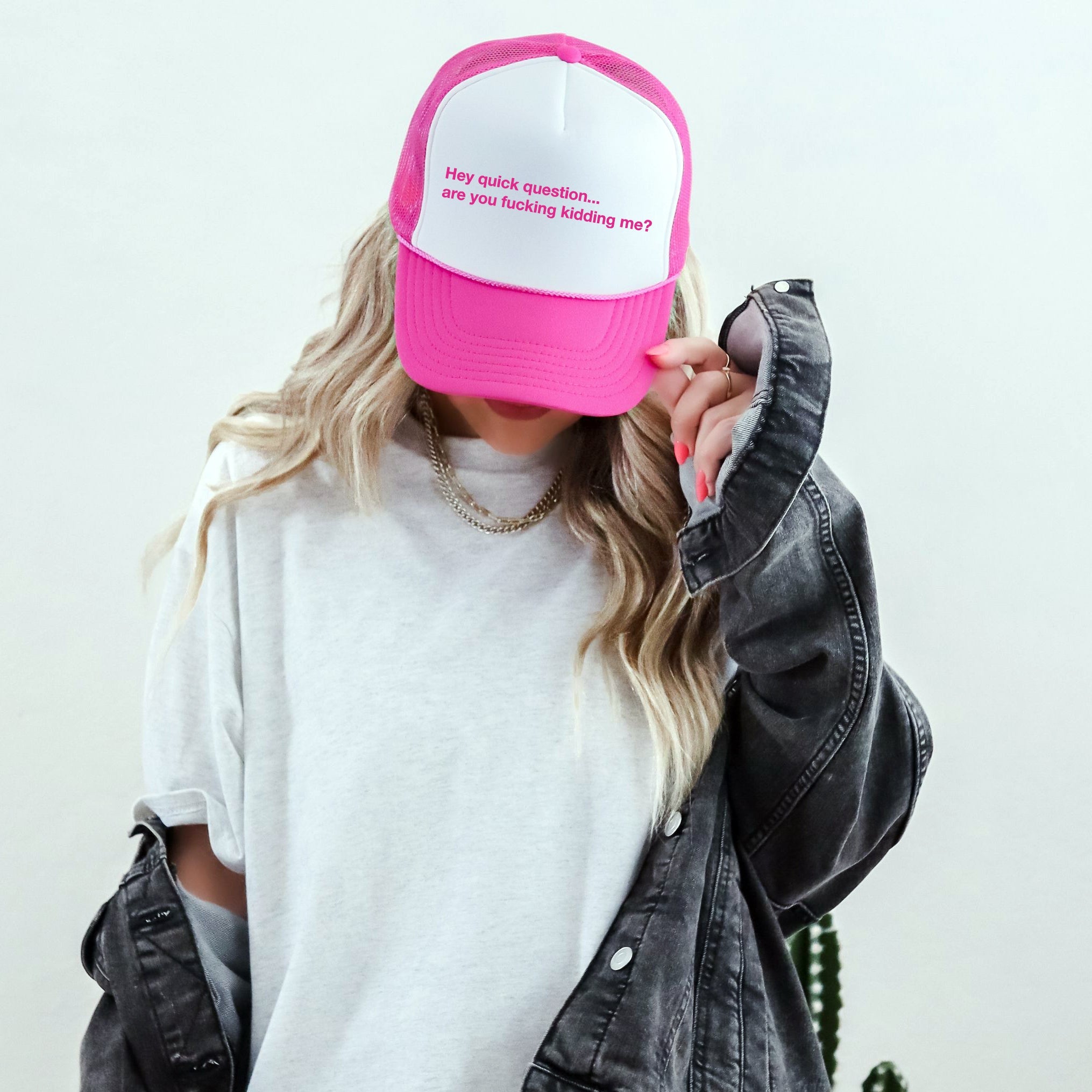 Hey Quick Question Are You Kidding Me Sassy Funny Bright Pink Snapback Trucker Hat