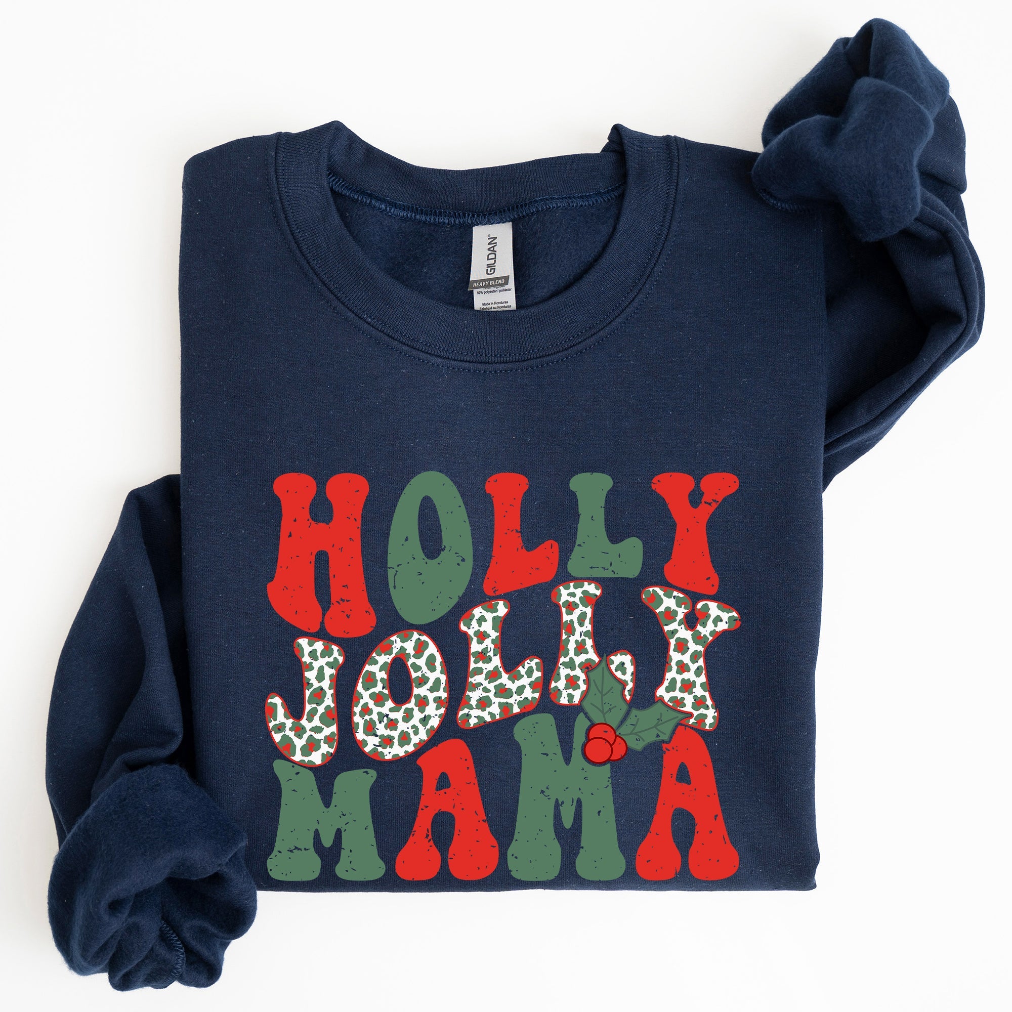 Holly Jolly Mama Christmas Winter Santa Xmas Cozy Holiday Family Gatherings Festive Cheer Sweatshirt