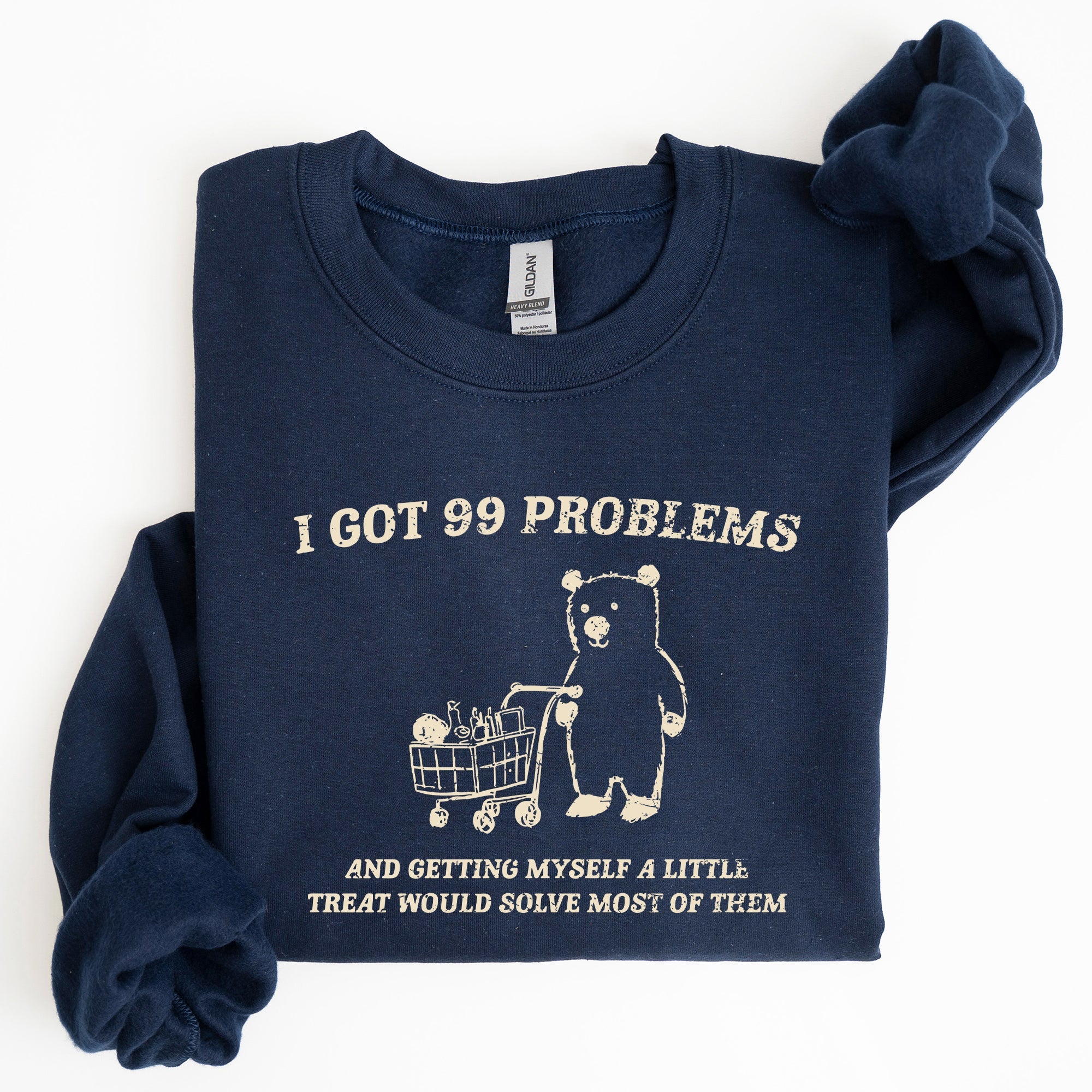 I Got 99 Problems Snack Bear Meme A Playful Pop Culture Reference Limited Edition Sweatshirt