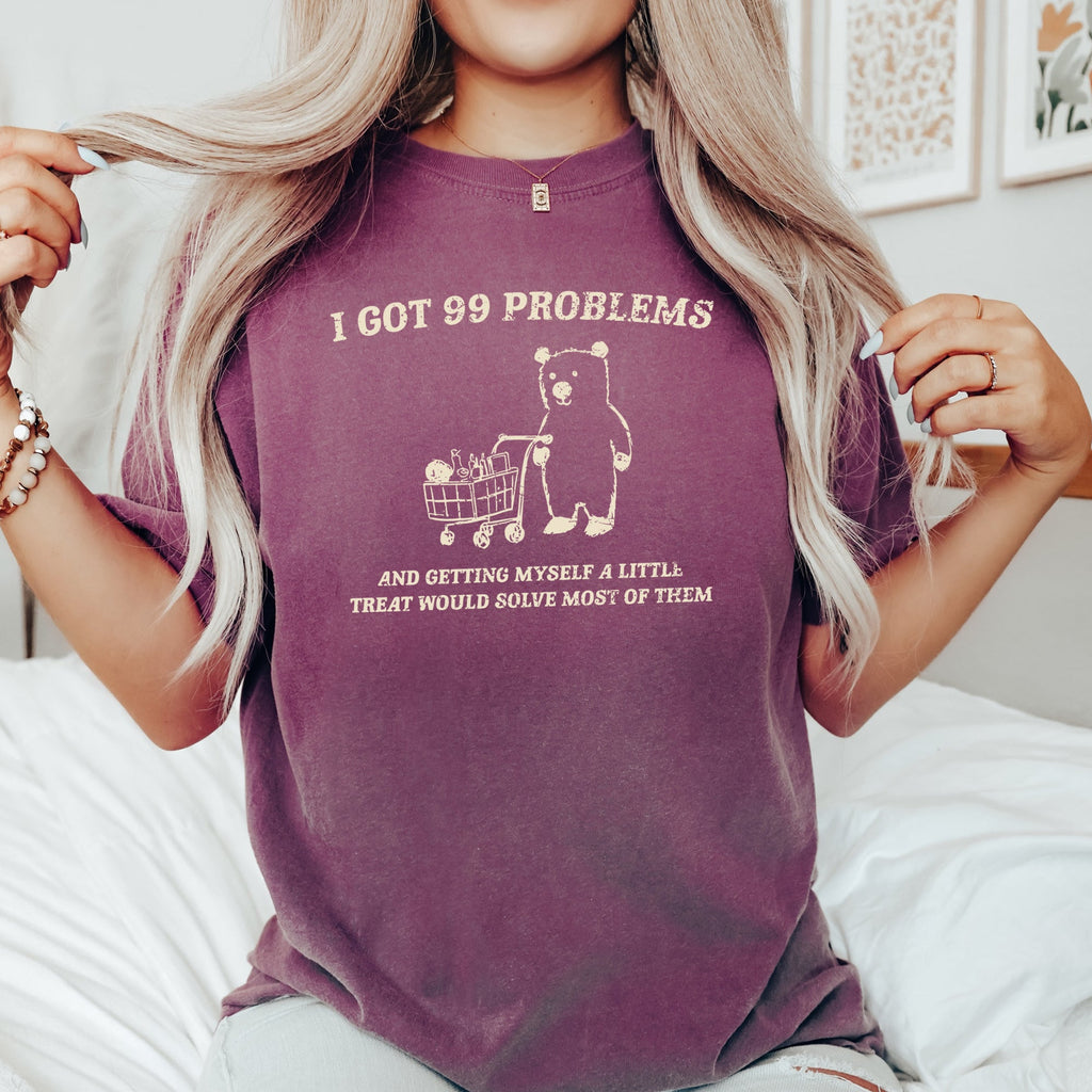 I Got 99 Problems Snack Bear Meme Design Edition For Meme Lovers Comfort Colors Tee