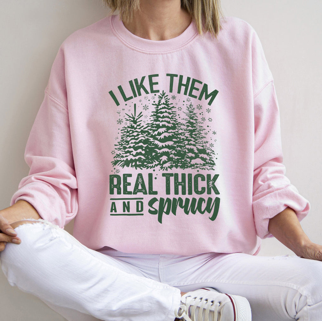I Like Them Real Thick Christmas Limited Edition Cozy Fleece Lined Statement Sweatshirt