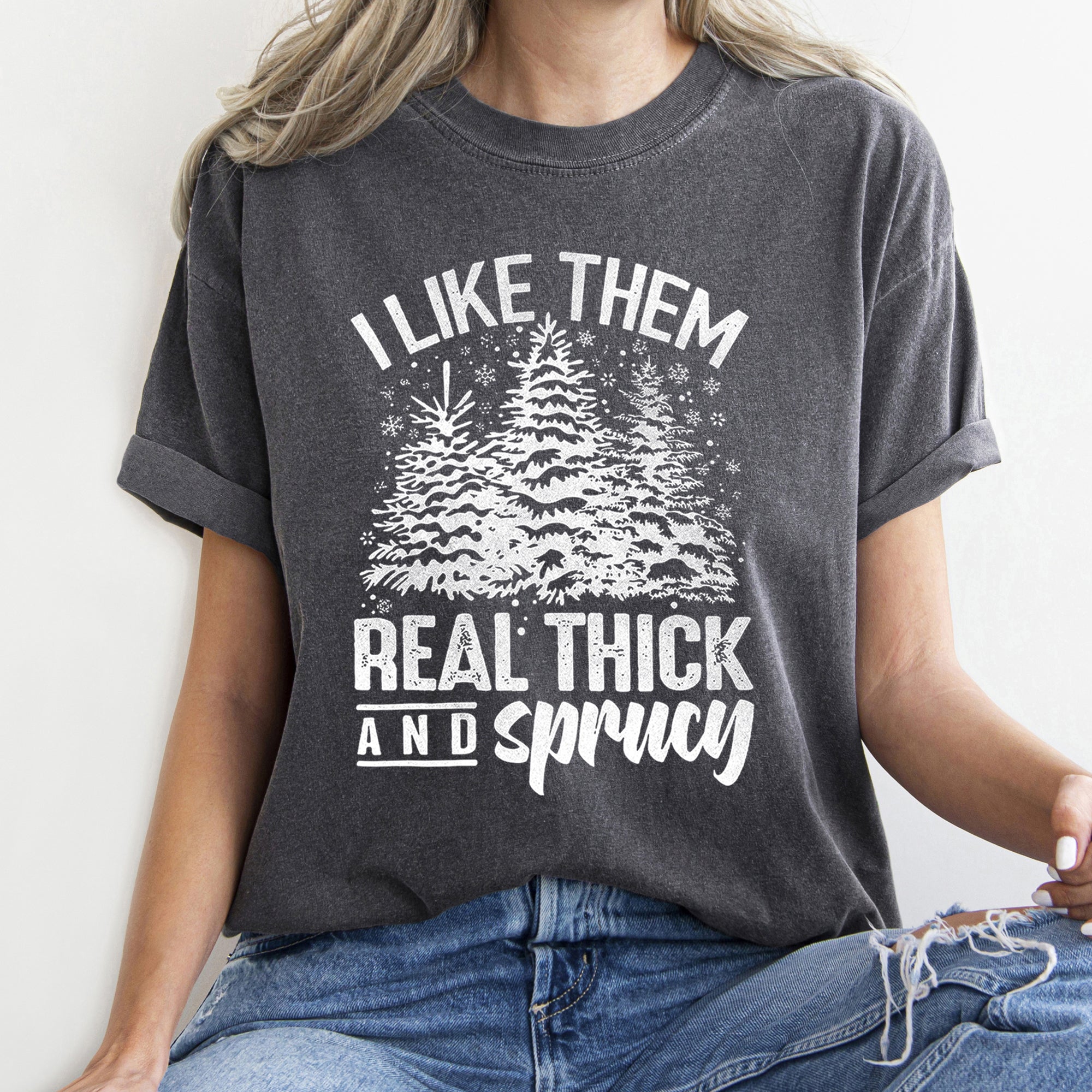 I Like Them Real Thick Christmas Retro Funny Baby Got Back Mix Pine Tree Comfort Colors Tee