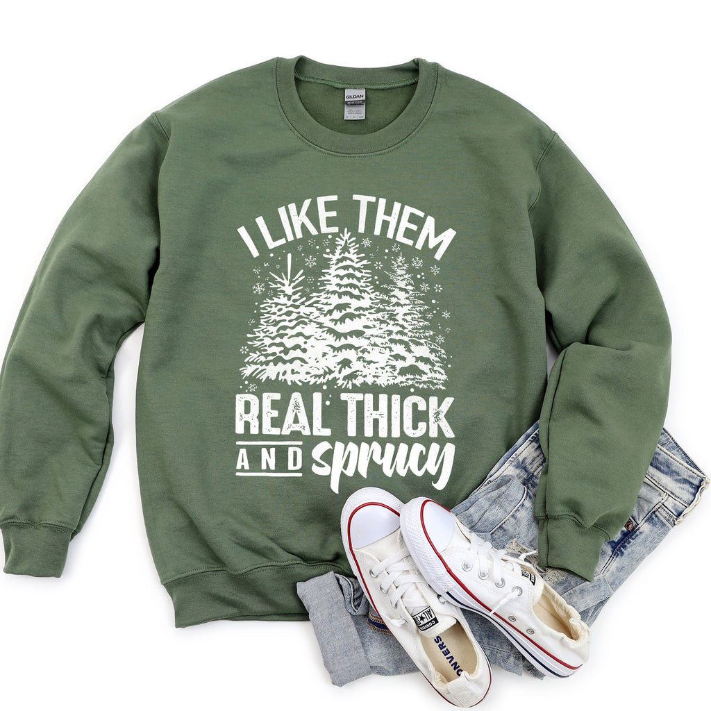 I Like Them Real Thick Christmas Cozy Bold Holiday Festive Winter Vibes Sweatshirt