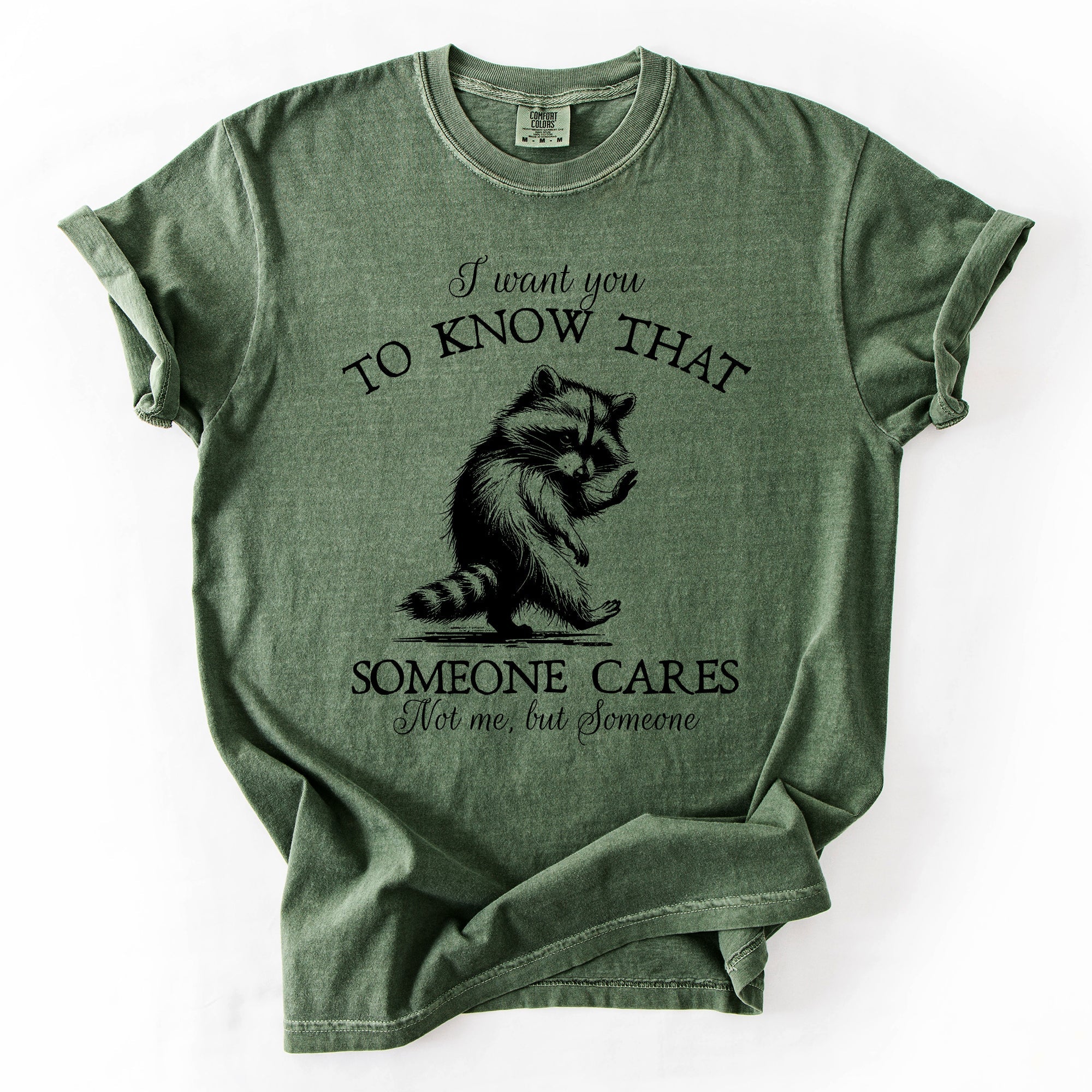 I Want You To Know That Someone Cares Raccoon Mental Health Awareness Comfort Colors Tee