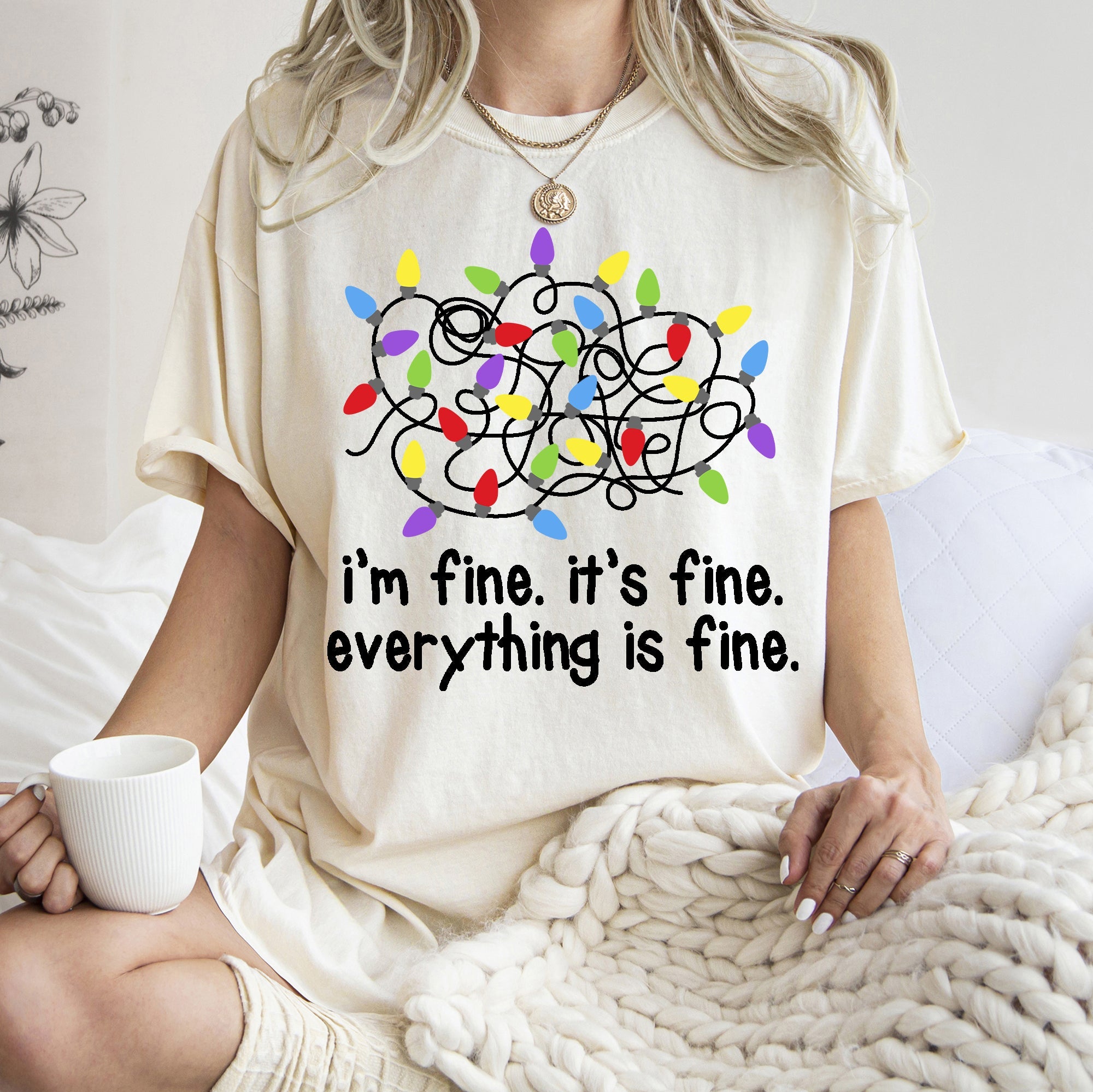 I'm Fine, It's Fine, Everything Is Fine Christmas Lights Edition Comfort Colors Tee