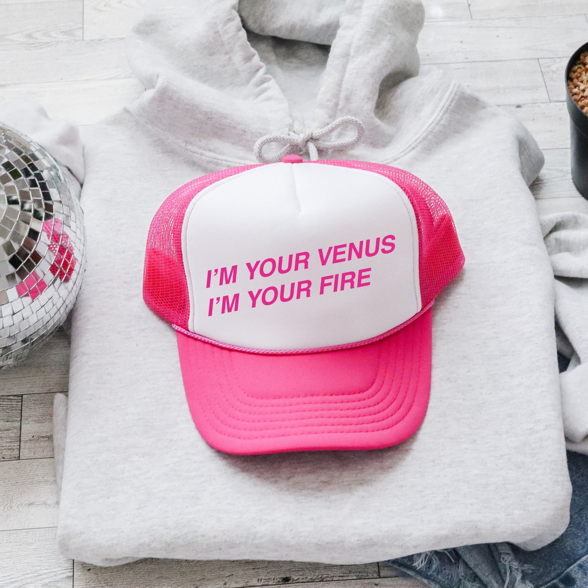 I'm Your Venus I'm Your Fire Bold Sassy Statement Colorful Graphic Stylish Trucker Hat