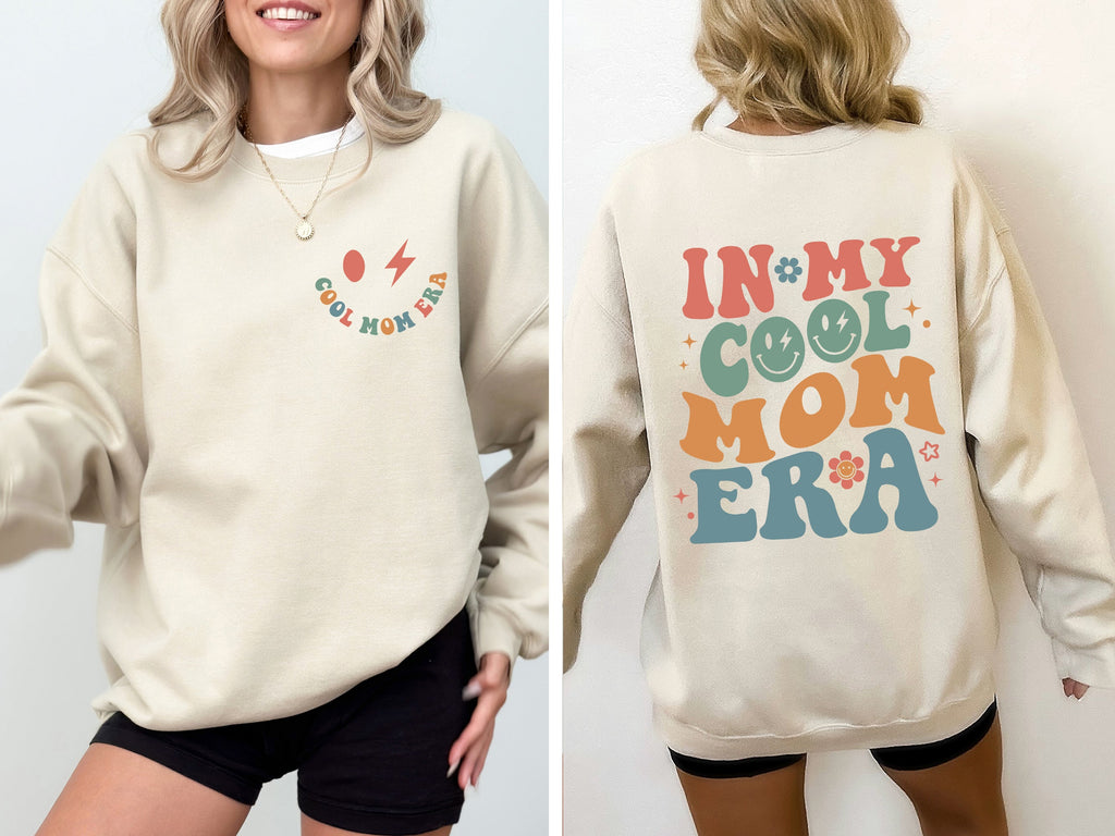 In My Cool Mom Era Mother's Day Cozy Graphic For Stylish Moms Everywhere Sweatshirt