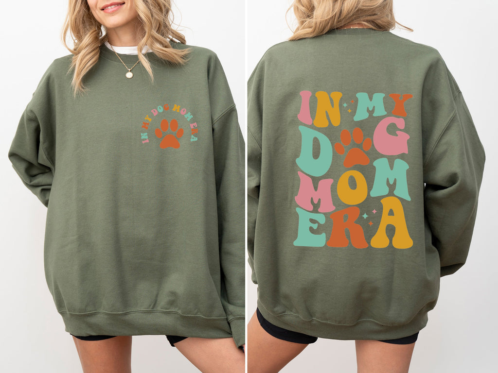 In My Dog Mom Era Mother's Day Graphic Dog Mom Celebration For Dog Lovers Sweatshirt