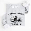 It's Never Too Late To Give Up Raccoon Graphic Illustration Cozy Thermal Sweatshirt