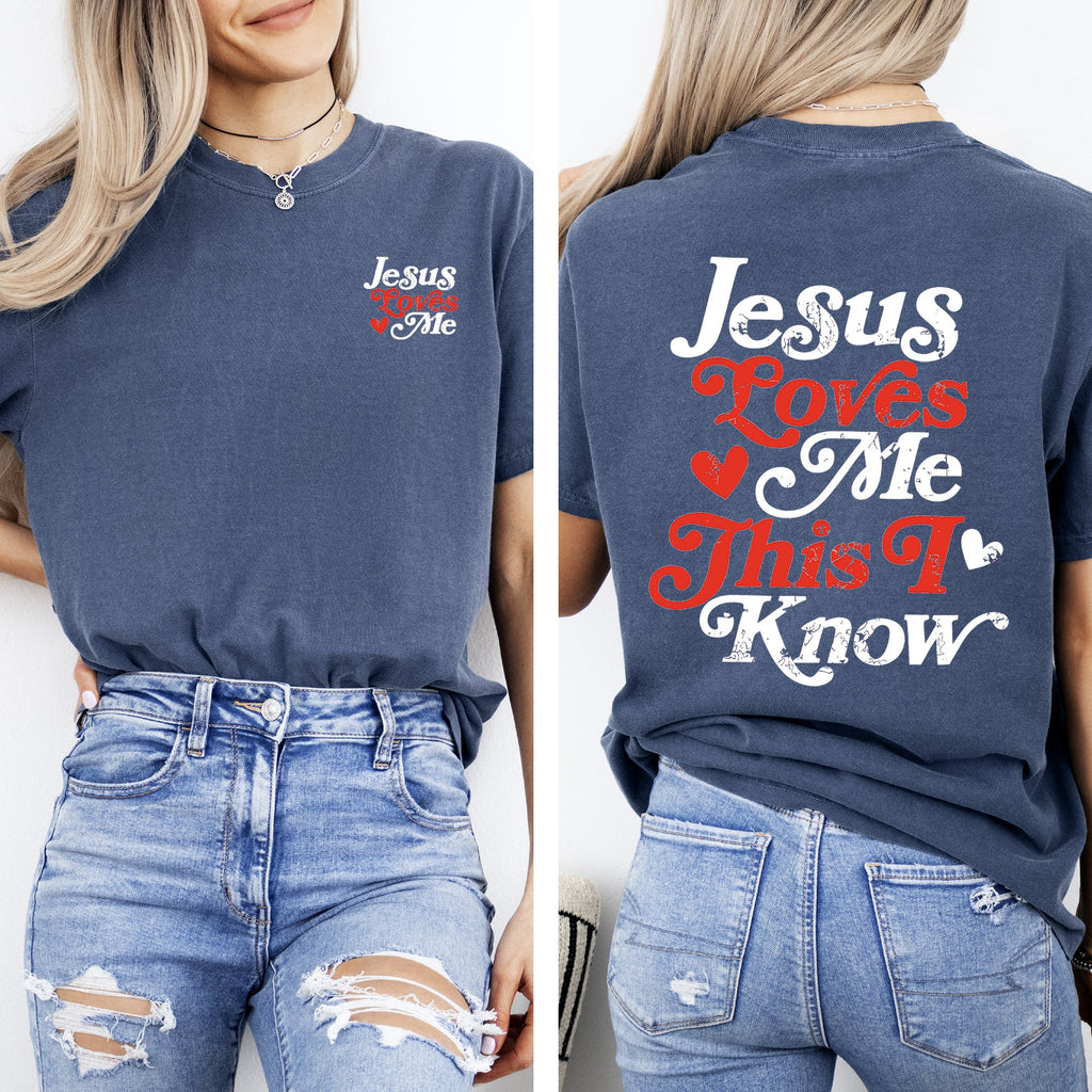 Jesus Loves Me, This I Know Christian Gospel Faith Saved Bible Verse Inspirational Prayer Comfort Colors Tee