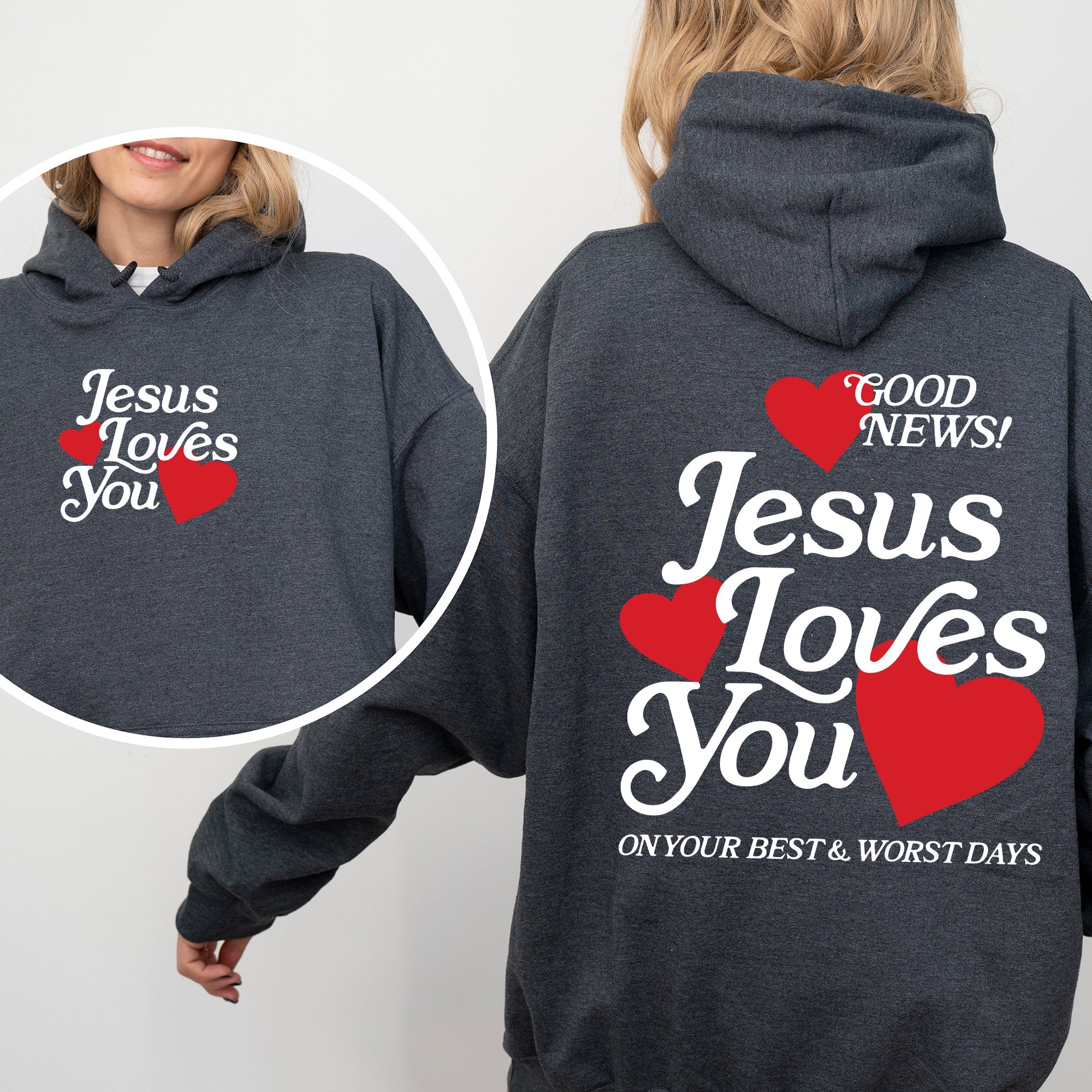 Jesus Loves You Good News Front And Back Hearts Christian Faith Gospel Religious Love Hoodie