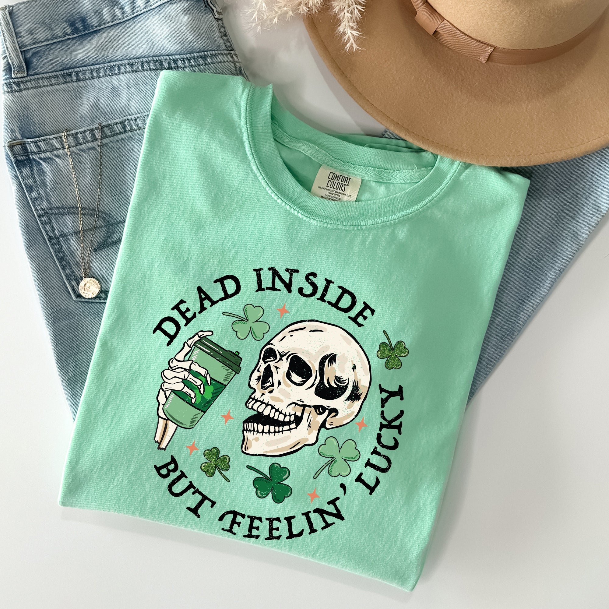 Dead Inside But Feeling Lucky Skeleton St Patrick's Day Coffee Comfort Colors Tee
