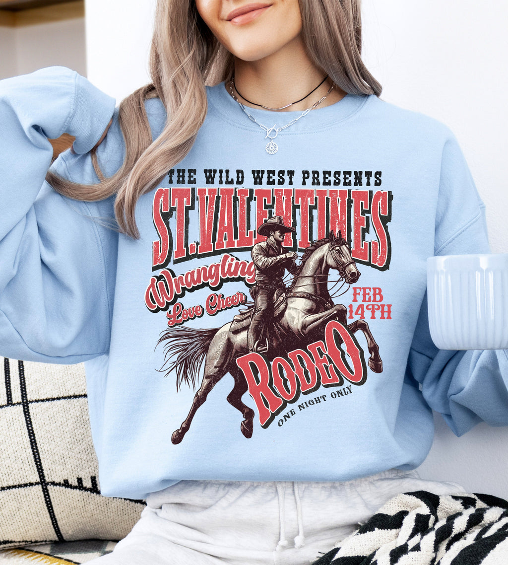 St. Valentine's Rodeo Cowboy Western Wild West Country Valentine's Day Love Collection Sweatshirt