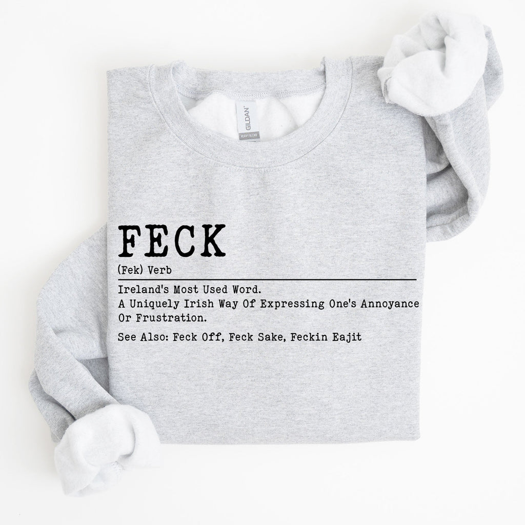 Feck Definition Irish Luck St Patrick's Day Clover Shamrock Lucky Charm Celebration Sweatshirt