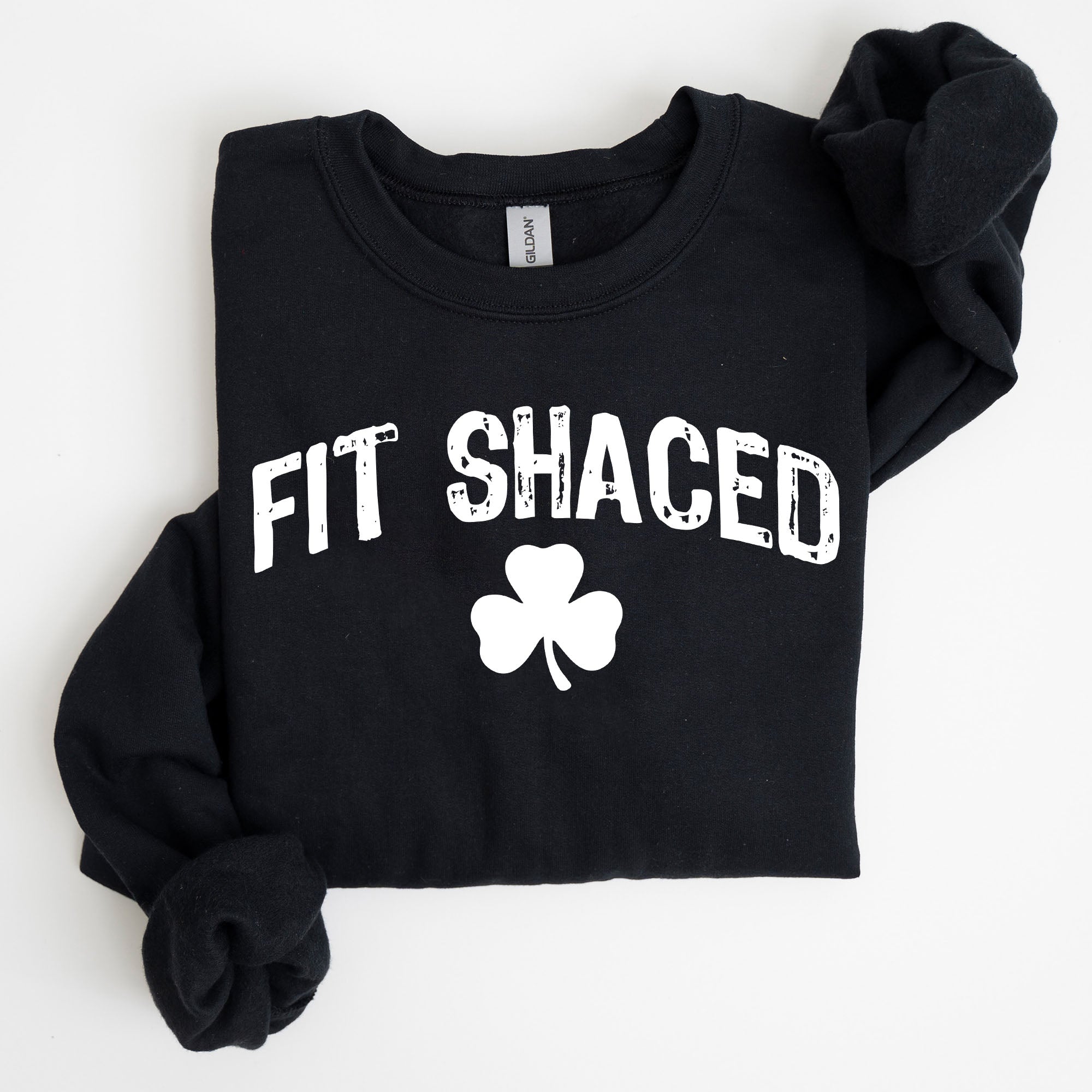 Fit Shaced Irish St Patrick's Day Clover Shamrock Lucky Charm Festive Sweatshirt