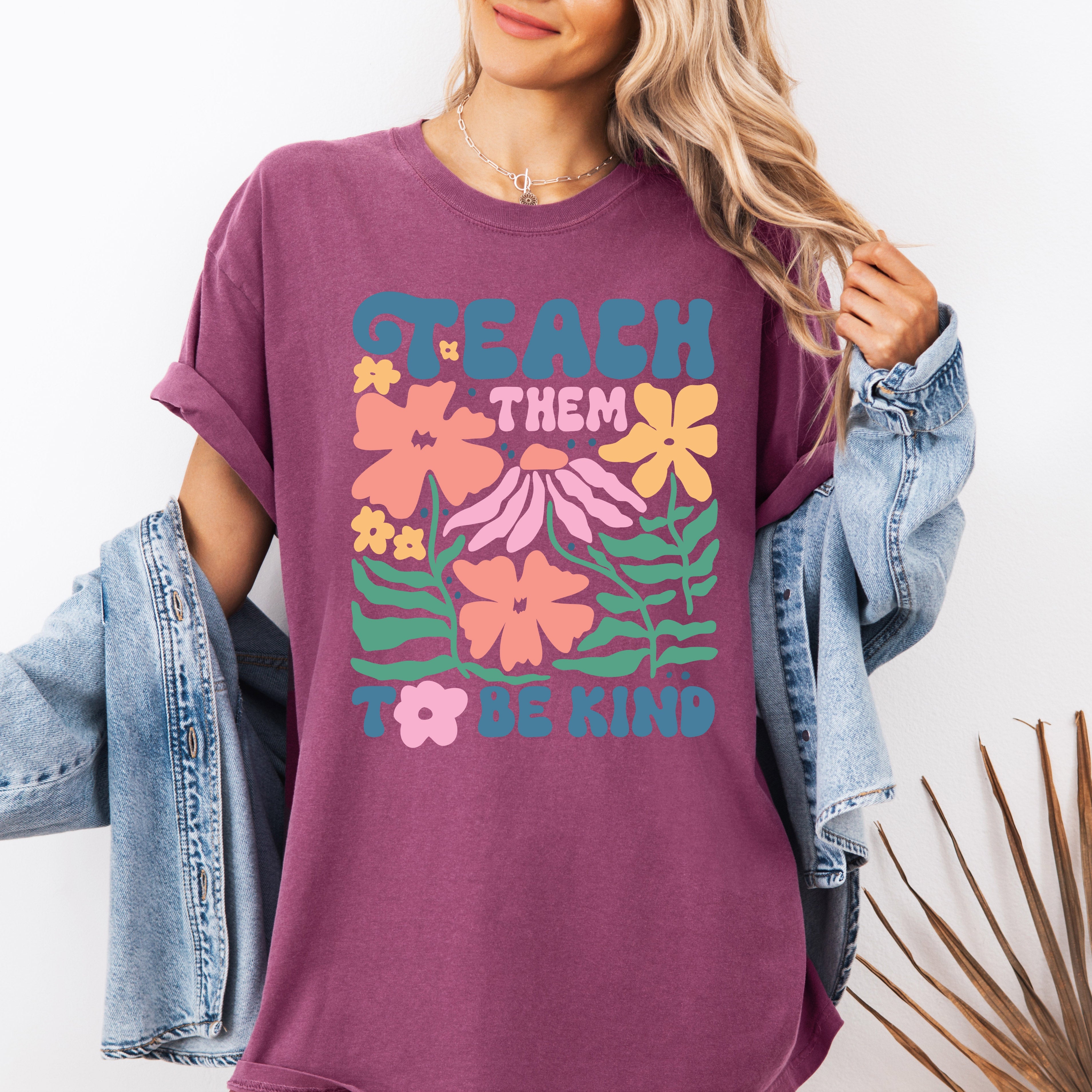 Teach Them To Be Kind Back To School Floral Boho Garden Inspire Confidence Comfort Colors Tee
