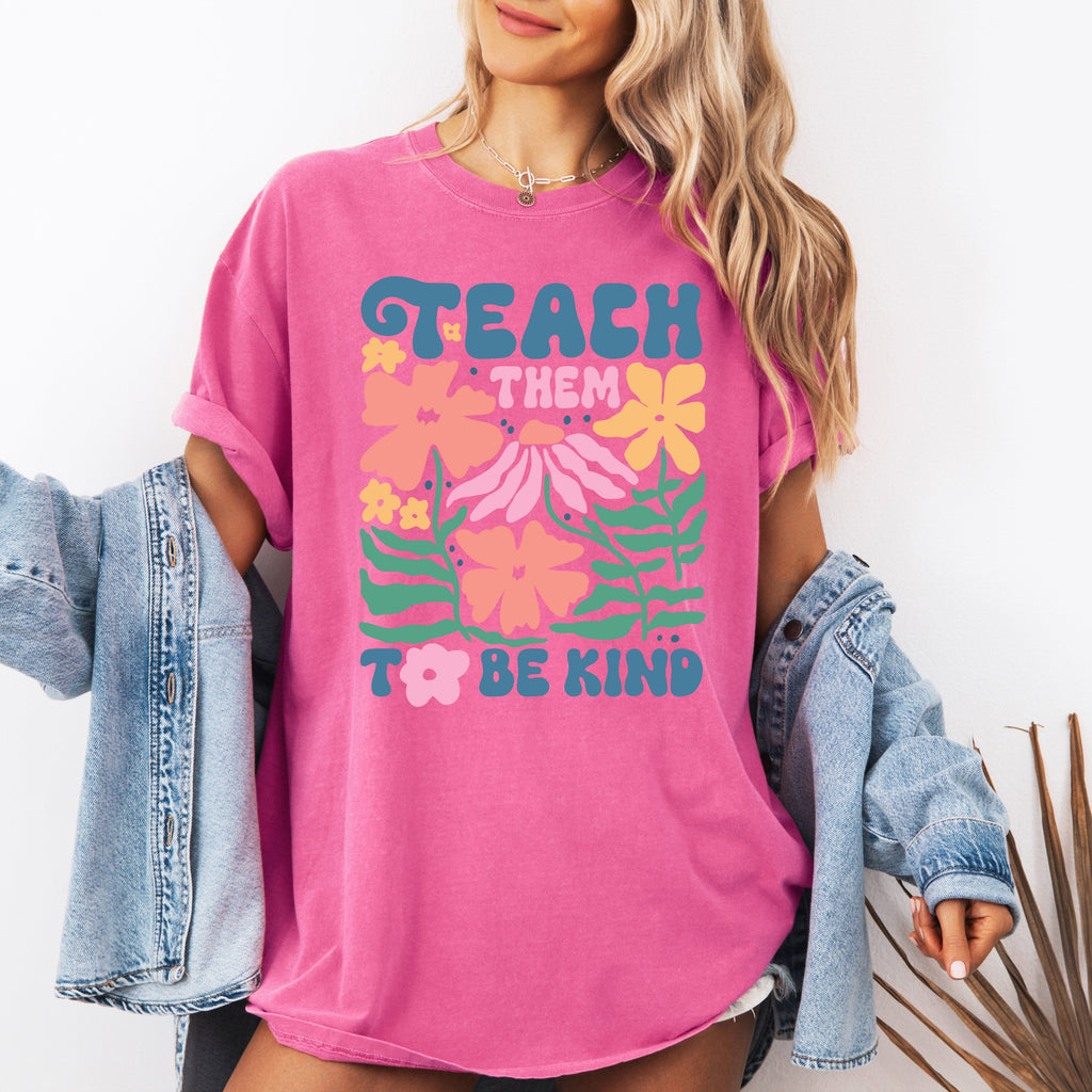 Teach Them To Be Kind Back To School Floral Boho Garden Inspire Confidence Comfort Colors Tee