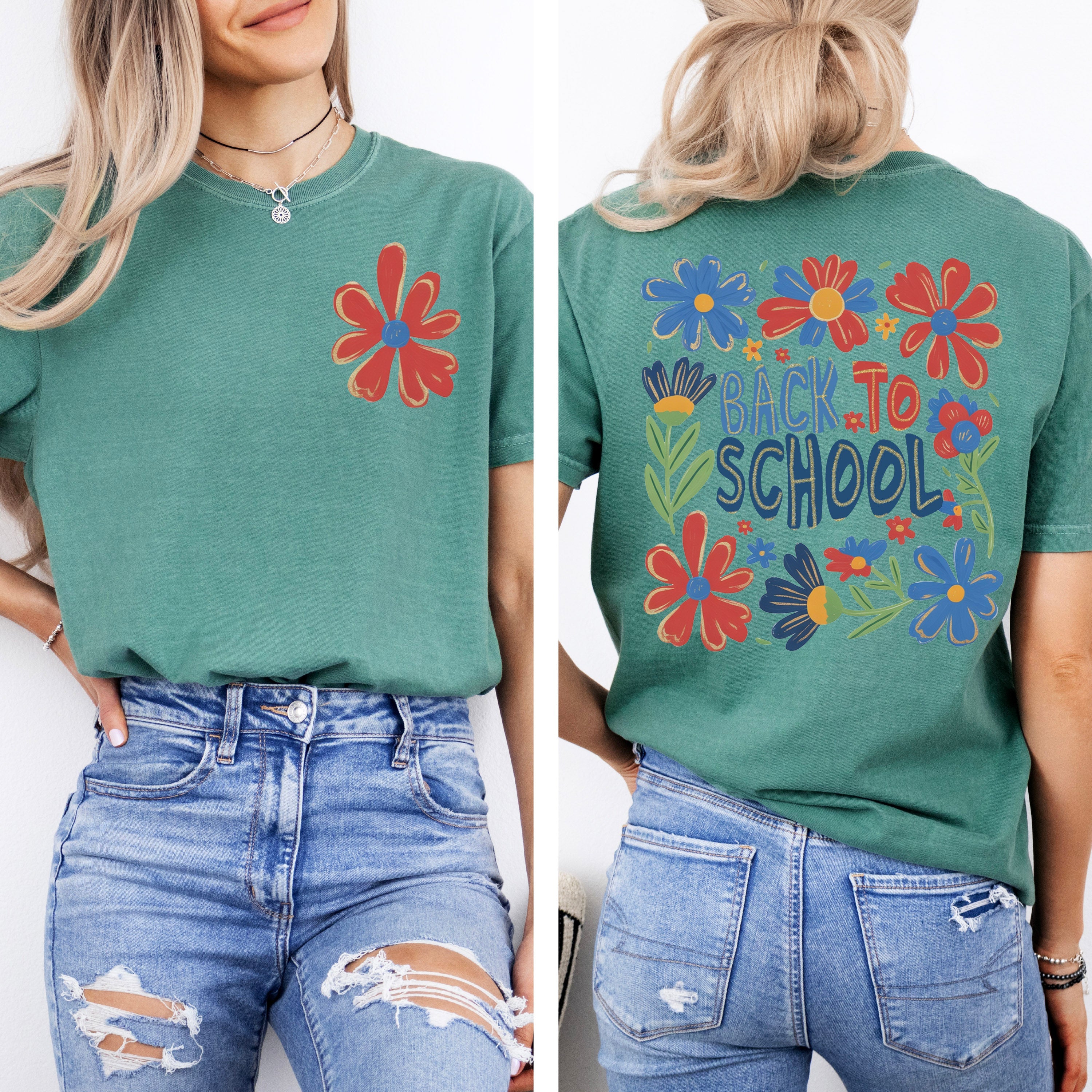Teacher Appreciation Back To School Floral Front And Back For Teachers Comfort Colors Tee