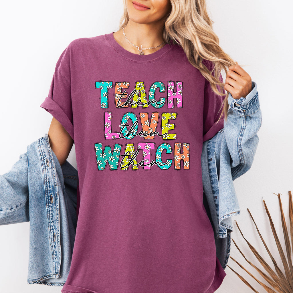 Teach Love Watch First Day Of School Teacher Appreciation Edition Comfort Colors Tee