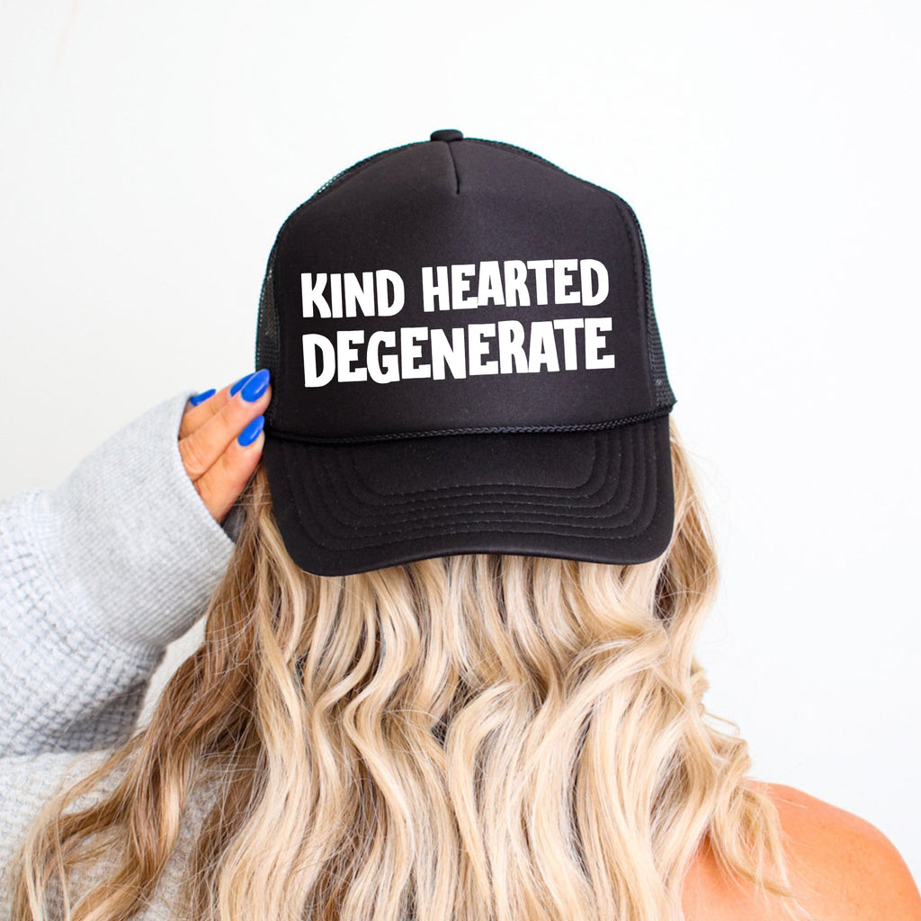 Kind Hearted Degenerate, Sassy, Funny Trucker Hat