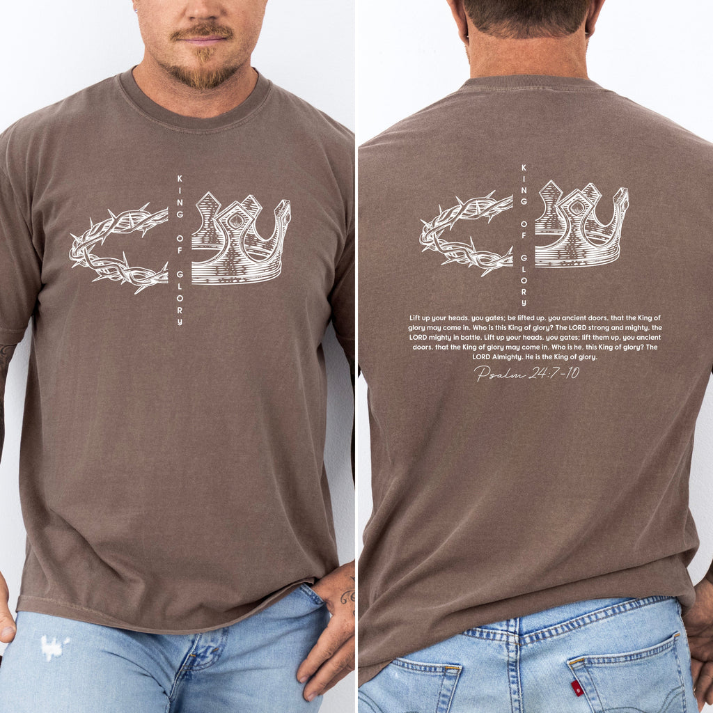 King Of Glory Crown Psalm Christian Faith Gospel Front And Back Comfort Colors Tee