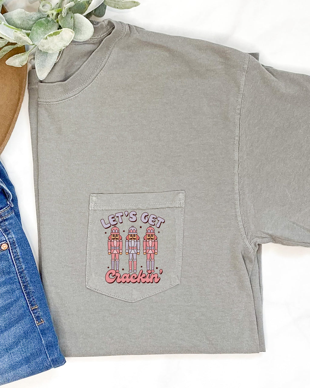 Let's Get Crackin Pocket Nutcrackers Christmas Winter Santa Snow Xmas Comfort Colors Tee