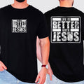 Life Is Better With Jesus Christian Gospel Faith Inspirational Comfort Colors Tee