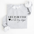 Life Is Better With My Boys Mother's Day Edition Family Love Mom Life Sweatshirt