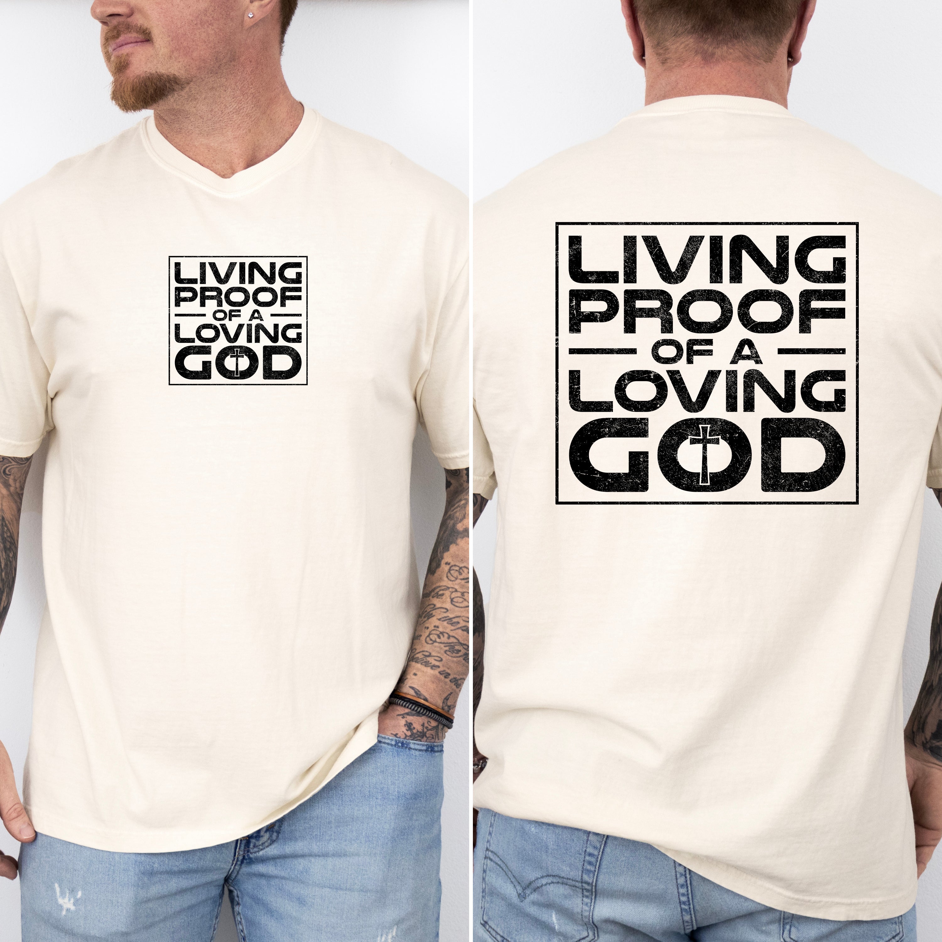 Living Proof Of A Loving God Faith Gospel Religious Christian Comfort Colors Tee